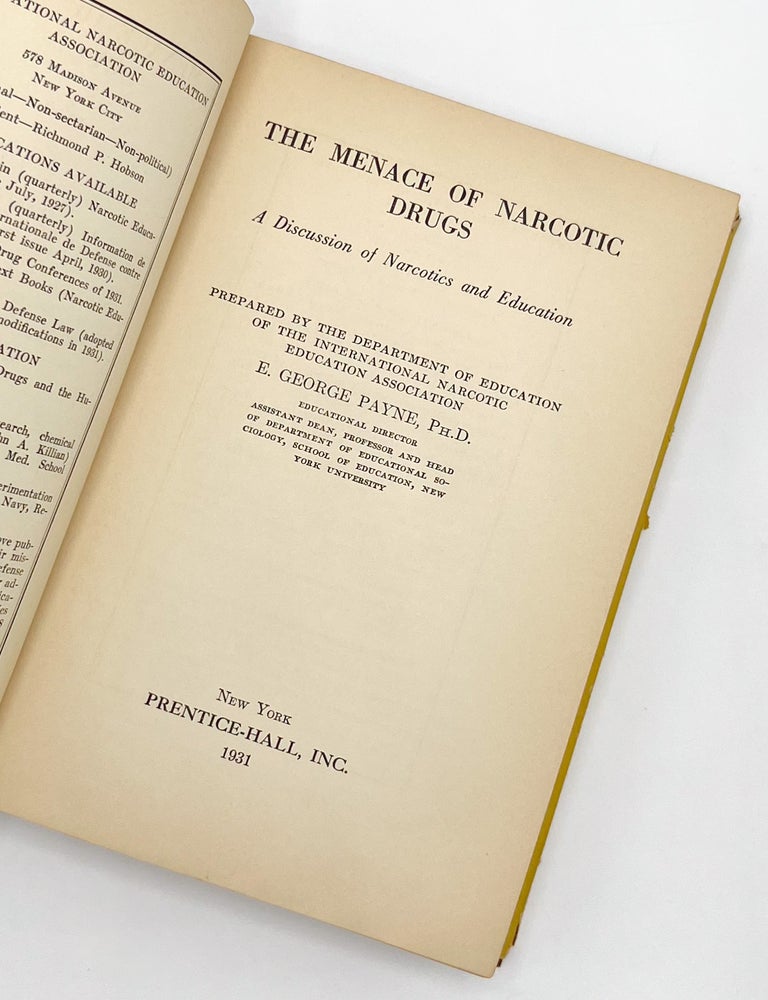 THE MENACE OF NARCOTIC DRUGS: A Discussion of Narcotics and Education