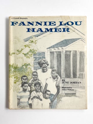 FANNIE LOU HAMER. June Jordan, Albert William, Hamer.