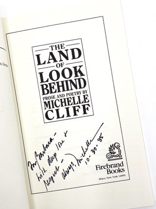 THE LAND OF LOOK BEHIND : Prose and Poetry. Michelle Cliff, Barbara Smith.