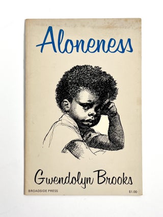 ALONENESS. Gwendolyn Brooks, Barbara Smith.