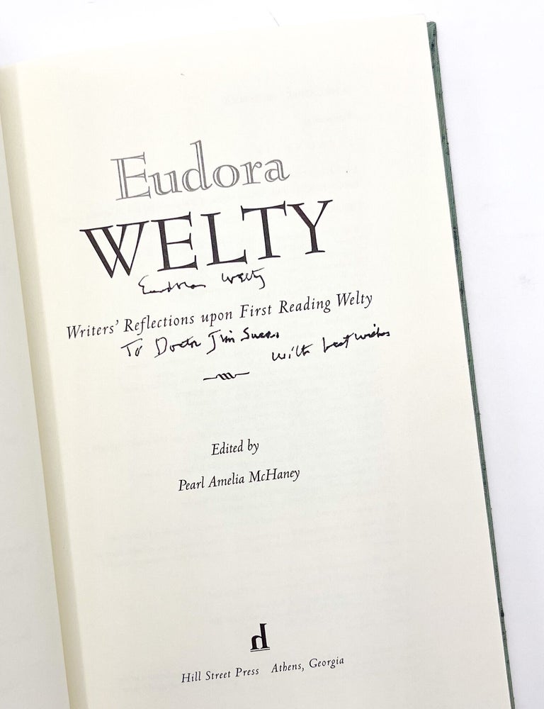 EUDORA WELTY: Writers' Reflections Upon First Reading Welty