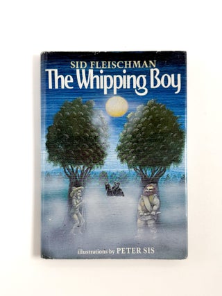 Item #55842 THE WHIPPING BOY. Sid Fleischman, Peter Sis