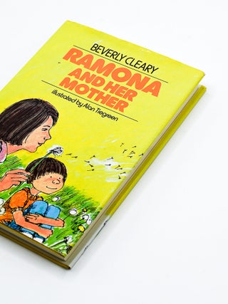 RAMONA AND HER MOTHER. Beverly Cleary, Alan Tiegreen.