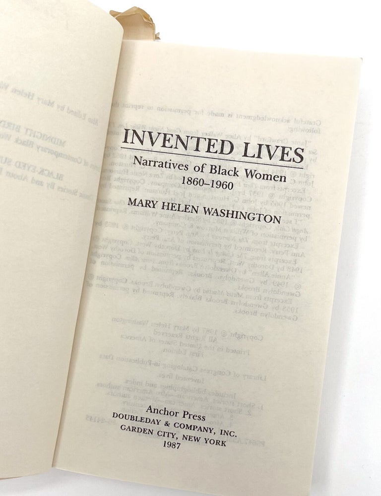 INVENTED LIVES : Narratives of Black Women 1860-1960