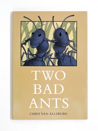 TWO BAD ANTS. Chris Van Allsburg.