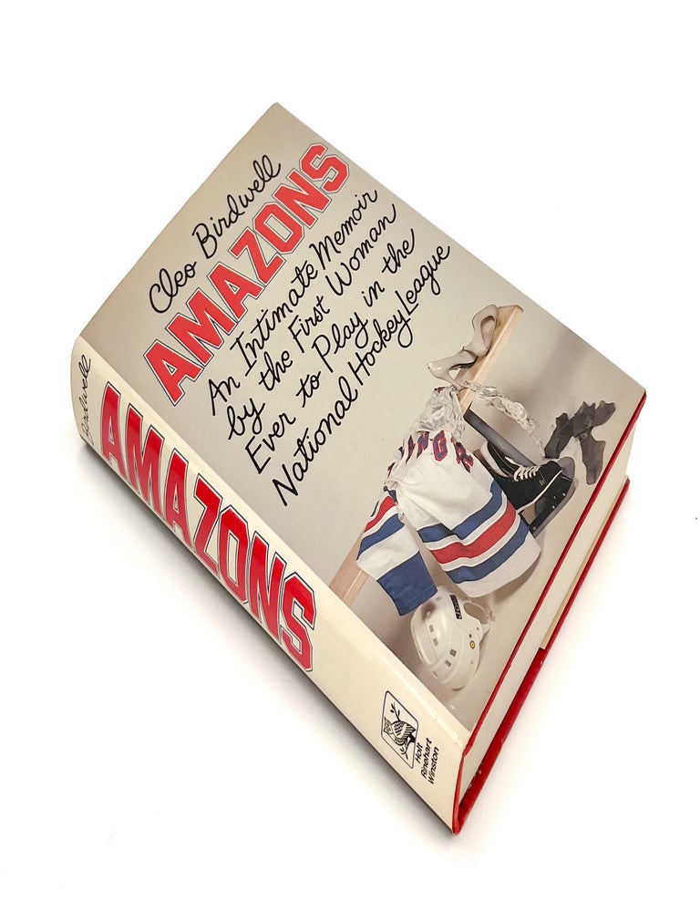 AMAZONS: An Intimate Memoir by the First Woman Ever to Play in the National Hockey League