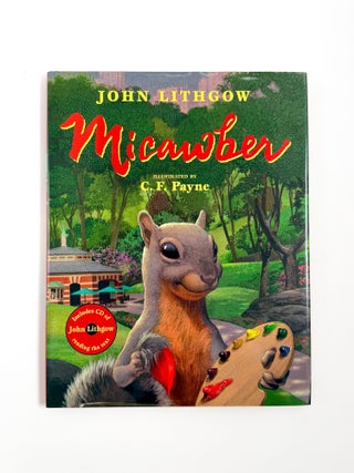 Item #55932 MICAWBER. John Lithgow, C. F Payne