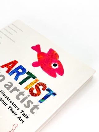ARTIST TO ARTIST. Eric Carle, Tomie dePaola, Pinkney.