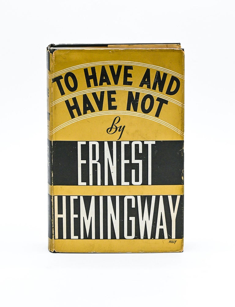 TO HAVE AND HAVE NOT