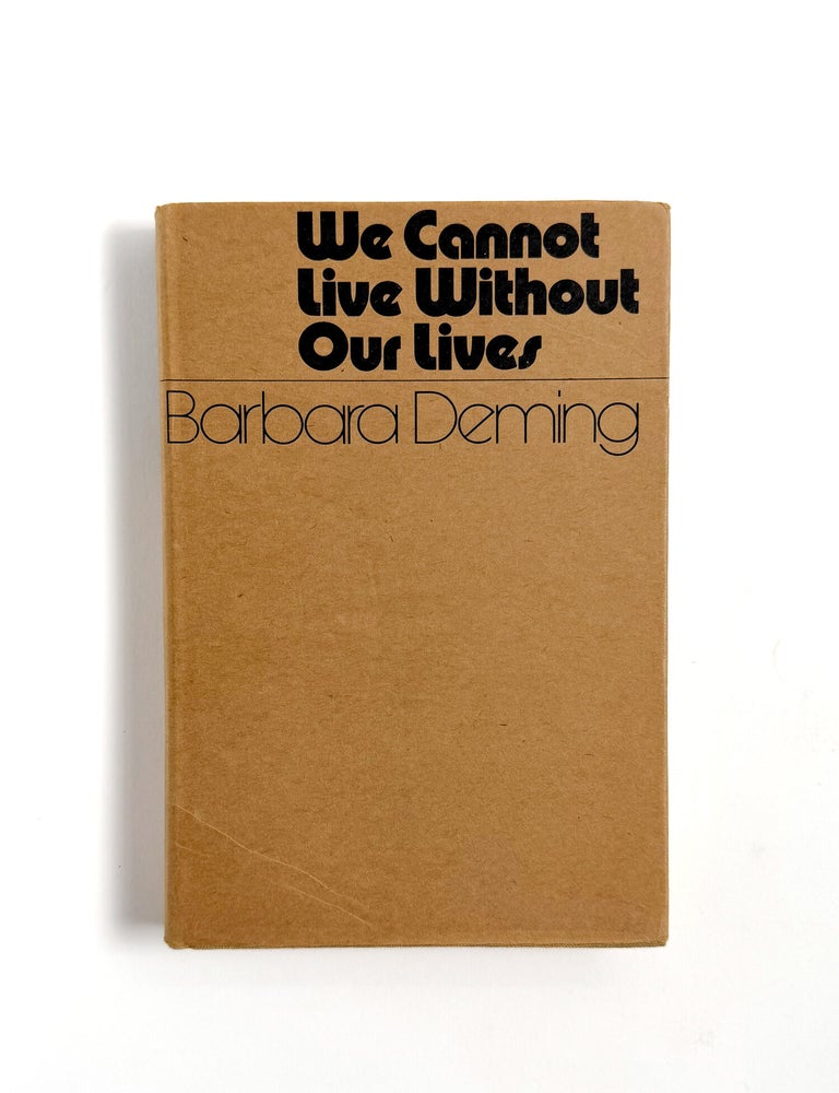 WE CANNOT LIVE WITHOUT OUR LIVES