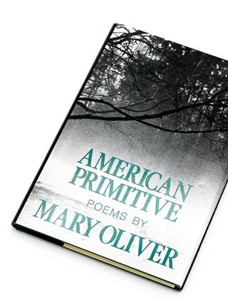 AMERICAN PRIMITIVE. Mary Oliver.