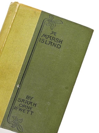 A MARSH ISLAND. Sarah Orne Jewett.