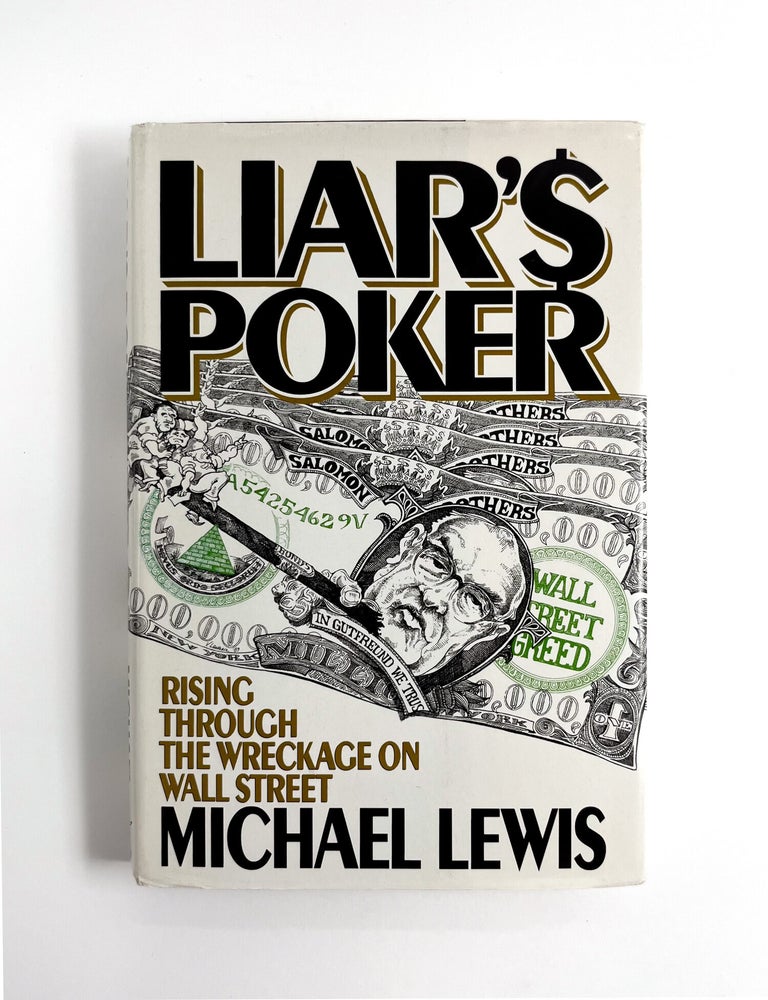 LIAR'S POKER: Rising Through the Wreckage of Wall Street