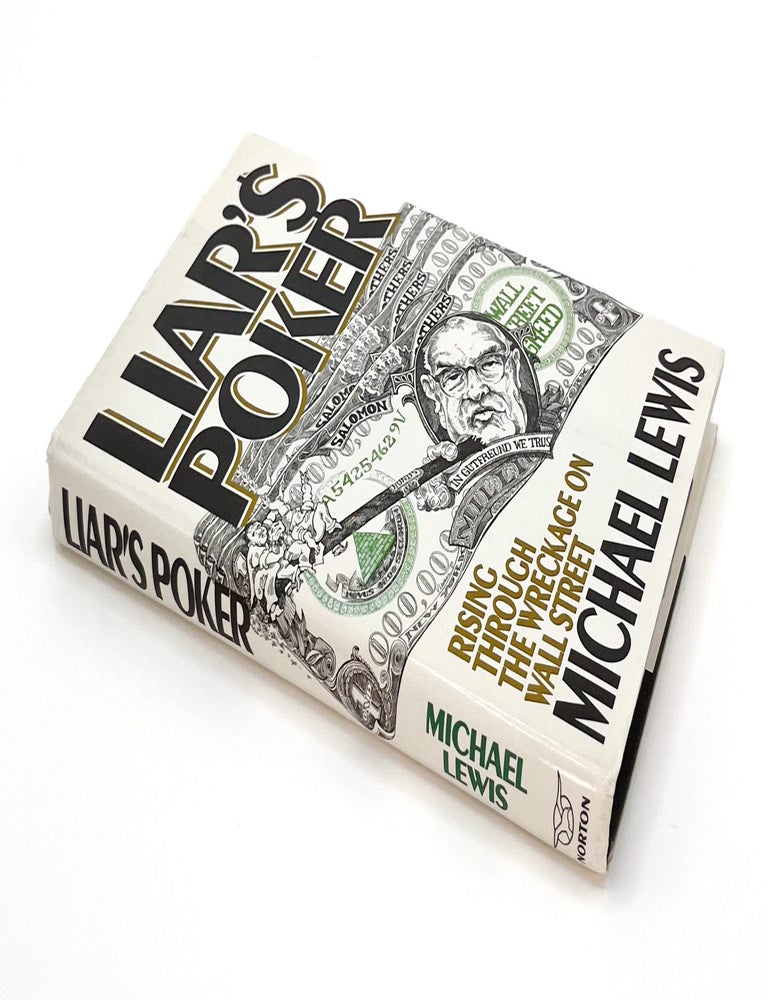 LIAR'S POKER: Rising Through the Wreckage of Wall Street