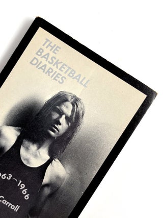 THE BASKETBALL DIARIES: Ages 12-15. Jim Carroll.
