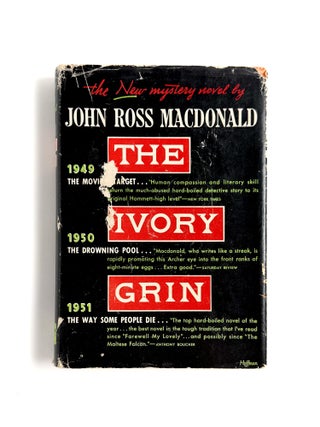 Item #56057 THE IVORY GRIN. Ross Macdonald, Kenneth Millar