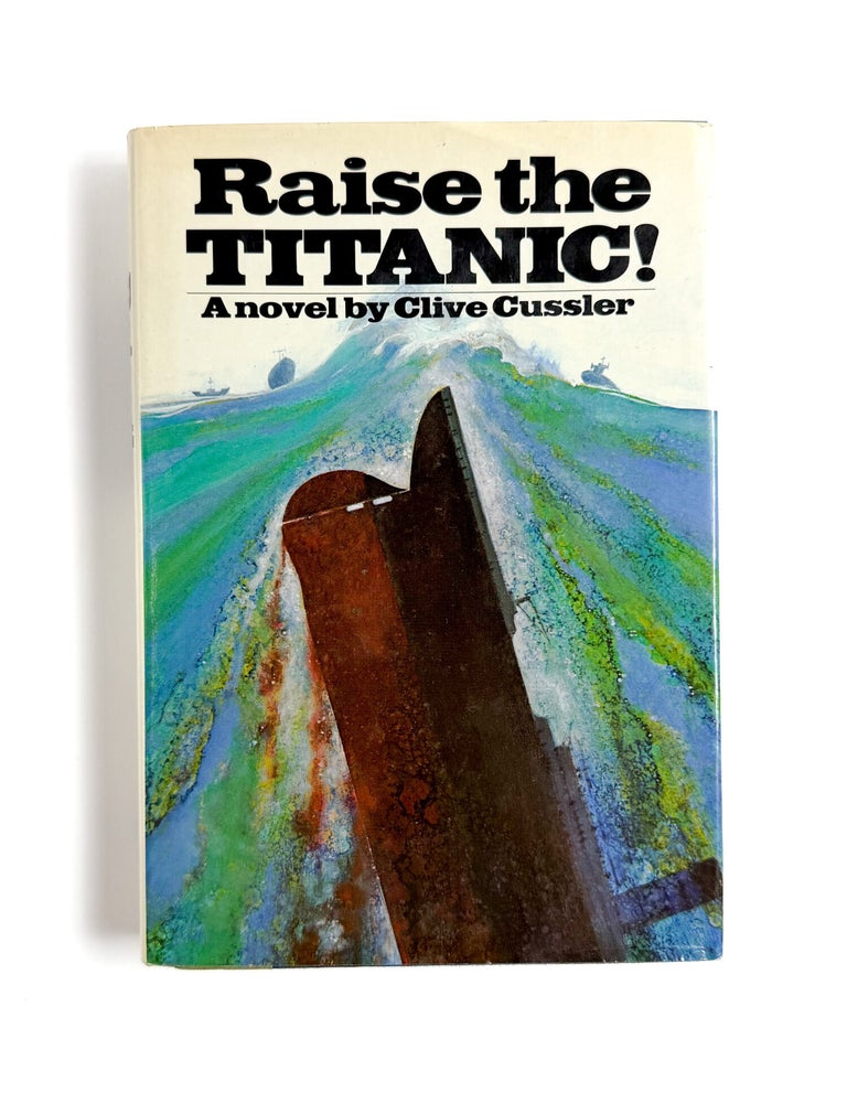 RAISE THE TITANIC!