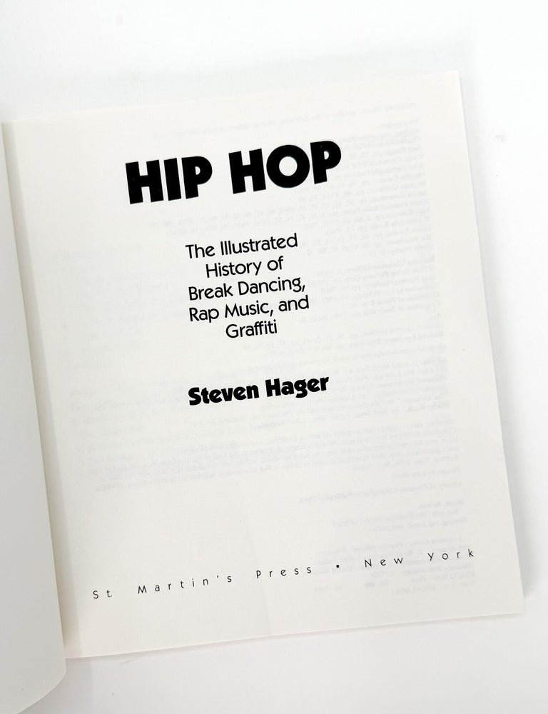 HIP HOP: The Illustrated History of Break Dancing, Rap Music, and Graffiti
