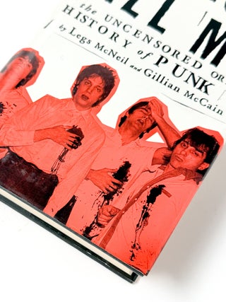 Item #56173 PLEASE KILL ME: The Uncensored Oral History of Punk. Legs McNeil, Gillian McCain