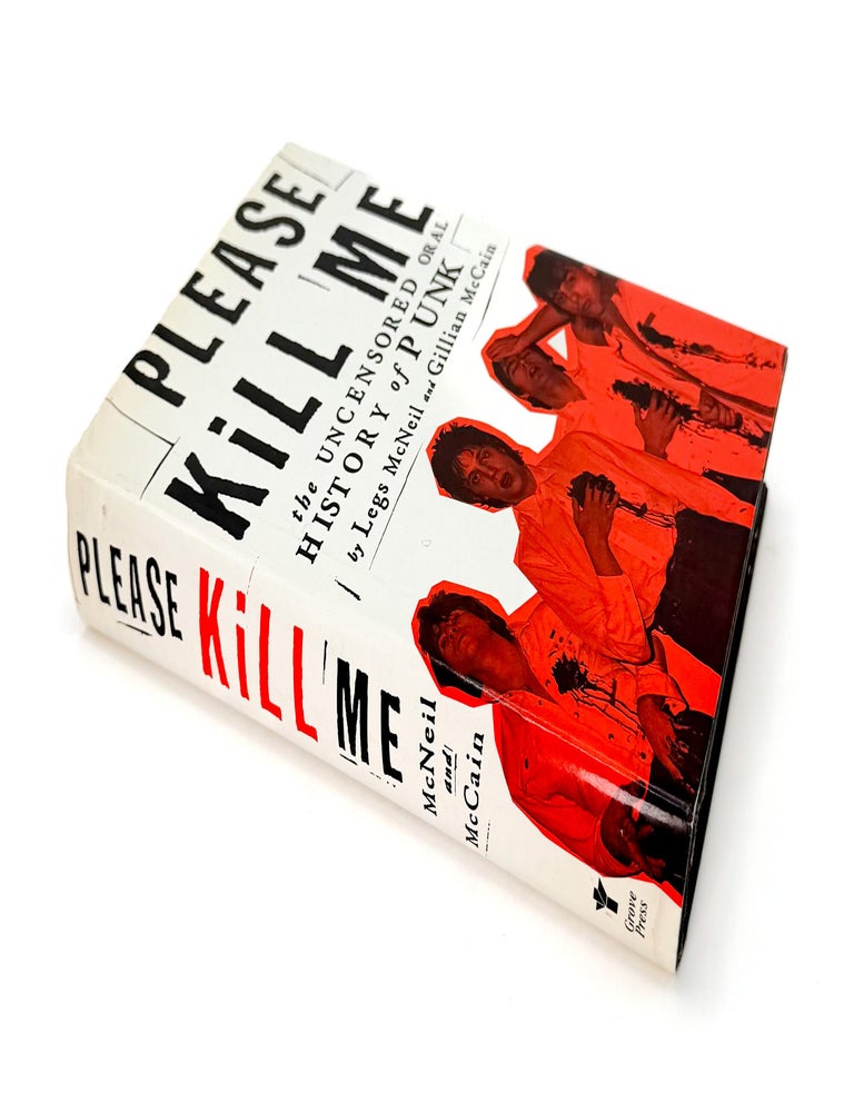 PLEASE KILL ME: The Uncensored Oral History of Punk