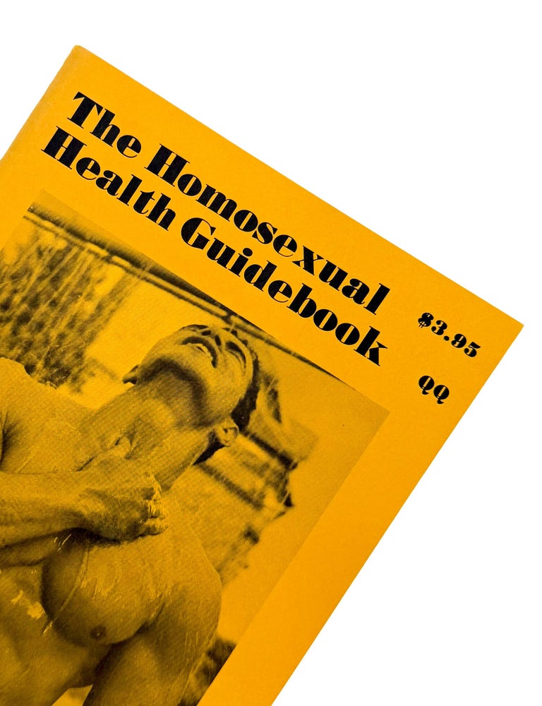 THE HOMOSEXUAL HEALTH GUIDEBOOK