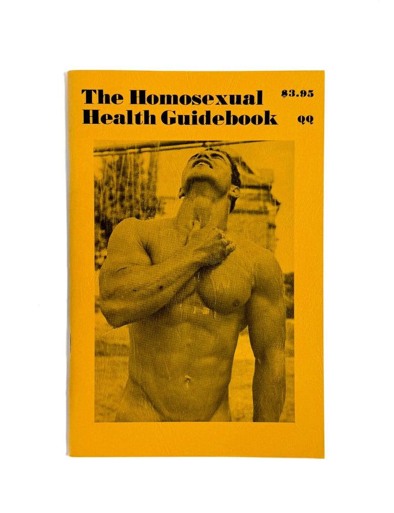 THE HOMOSEXUAL HEALTH GUIDEBOOK