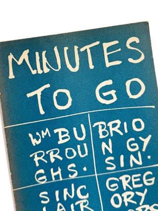 Item #56180 MINUTES TO GO. William Burroughs, Brion Gysin, Sinclair Beiles, Gregory Corso