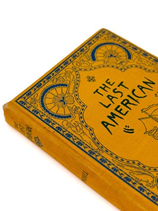 Item #56183 THE LAST AMERICAN. J. A. Mitchell, F. W. Read, Albert D. Blashfield