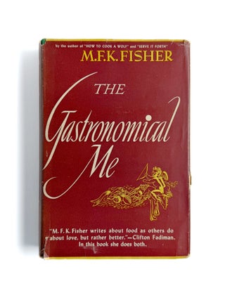 THE GASTRONOMICAL ME. M. F K. Fisher.