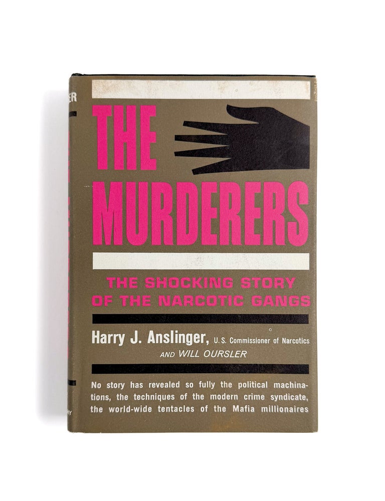 THE MURDERERS: The Story of the Narcotics Gangs