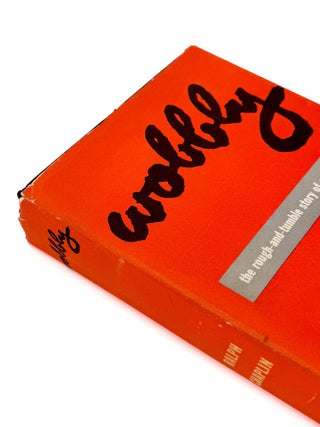 Item #56308 WOBBLY: The Rough-and-Tumble Story of an American Radical. Ralph Chaplin
