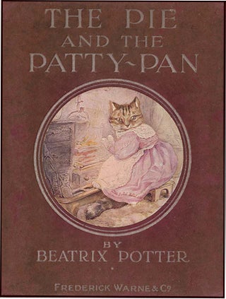 THE PIE AND THE PATTY-PAN. Beatrix Potter.