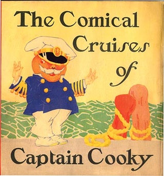 Item #7914 THE COMICAL CRUISES OF CAPTAIN COOKY. Ruth Plumly Thompson, Gertrude Kay