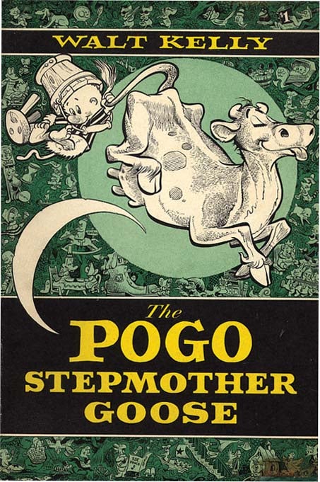 Item #825 THE POGO STEPMOTHER GOOSE. Walt Kelly, Mother Goose.